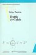 teoria de galois-felipe zaldivar-9788476585023 teoria de galois-felipe zaldivar-9788476585023