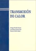 transmision de calor-enrique torella alcaraz-9788477217923 transmision de calor-enrique torella alcaraz-9788477217923