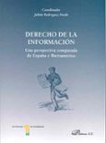 derecho de la informacion: perspectiva comparada de españa e iber oamerica-julian rodriguez-9788477237723 derecho de la informacion: perspectiva comparada de españa e iber oamerica-julian rodriguez-9788477237723