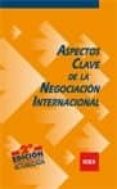 aspectos clave de la negociacion internacional (2ª ed)-olegario llamazares garcia-lomas-9788478117123 aspectos clave de la negociacion internacional (2ª ed)-olegario llamazares garcia-lomas-9788478117123