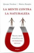 (pe) la mente contra la naturaleza : terapia breve estrategica para los problemas sexuales-giorgio nardone-9788478719723 (pe) la mente contra la naturaleza : terapia breve estrategica para los problemas sexuales-giorgio nardone-9788478719723