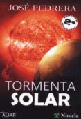 tormenta solar-jose pedrera-9788478984923 tormenta solar-jose pedrera-9788478984923