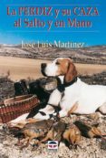la perdiz y su caza al salto y en mano-jose luis martinez-9788479022723 la perdiz y su caza al salto y en mano-jose luis martinez-9788479022723