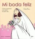 mi boda feliz-erika guiu-9788479480523 mi boda feliz-erika guiu-9788479480523