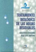 tratamiento biologico de las aguas residuales-eduardo ronzano-jose luis dapena-9788479782023 tratamiento biologico de las aguas residuales-eduardo ronzano-jose luis dapena-9788479782023