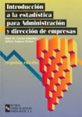 introduccion a la estadistica para administracion y direccion de empresas-jose miguel casas sanchez-julian santos peñas-9788480045223 introduccion a la estadistica para administracion y direccion de empresas-jose miguel casas sanchez-julian santos peñas-9788480045223