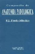 compendio de anatomia patologica-f.j. pardo mindan-9788481743623 compendio de anatomia patologica-f.j. pardo mindan-9788481743623