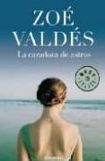 la cazadora de astros-zoe valdes-9788483469323 la cazadora de astros-zoe valdes-9788483469323