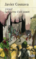 1936z. la guerra civil zombie-javier navarro costa-9788483653623 1936z. la guerra civil zombie-javier navarro costa-9788483653623