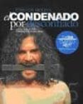 el condenado por desconfiado-9788483922323 el condenado por desconfiado-9788483922323