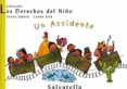 un accidente (los derechos del niños, 8)-teresa sabate rodie-9788484121923 un accidente (los derechos del niños, 8)-teresa sabate rodie-9788484121923
