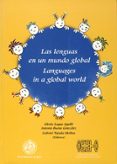 las lenguas en un mundo global = languages in a global world (inc luye cd)-gloria luque agullo-antonio bueno gonzalez-9788484391623 las lenguas en un mundo global = languages in a global world (inc luye cd) gloria luque agullo antonio bueno gonzalez 9788484391623