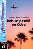 mas se perdio en cuba-dolores soler espiauba-9788487099823 mas se perdio en cuba-dolores soler espiauba-9788487099823