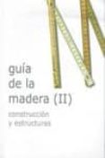 guia de la madera (ii) construcción y estructuras-9788487381423 guia de la madera (ii) construcción y estructuras-9788487381423