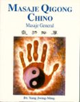 masaje qigong chino: masaje general-yang jwing-ming-9788487476723 masaje qigong chino: masaje general-yang jwing-ming-9788487476723