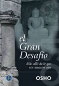 el gran desafio: mas alla de lo que ven nuestros ojos-9788488066923 el gran desafio: mas alla de lo que ven nuestros ojos-9788488066923