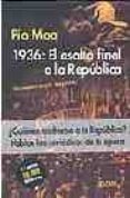 1936: el asalto final a la republica-pio moa-9788489779723 1936: el asalto final a la republica-pio moa-9788489779723