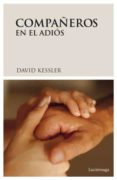 compañeros en el adios-david kessler-9788489957923 compañeros en el adios-david kessler-9788489957923
