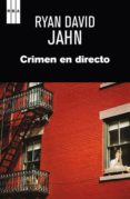 crimen en directo-ryan david jahn-9788490065723 crimen en directo-ryan david jahn-9788490065723