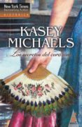 los secretos del corazón (ebook)-kasey michaels-9788490104323 los secretos del corazón (ebook)-kasey michaels-9788490104323