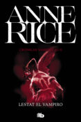 lestat el vampiro (crónicas vampíricas 2) (ebook)-anne rice-9788490194423 lestat el vampiro (crónicas vampíricas 2) (ebook)-anne rice-9788490194423
