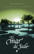 el mar de jade (ebook)-alberto vazquez-figueroa-9788490195123 el mar de jade (ebook)-alberto vazquez-figueroa-9788490195123