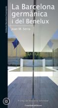 la barcelona germanica i del benelux-joan m. serra-9788490347423 la barcelona germanica i del benelux-joan m. serra-9788490347423