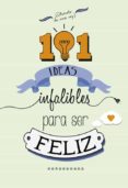 101 ideas infalibles para ser feliz-9788490432723 101 ideas infalibles para ser feliz-9788490432723