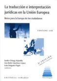 la traduccion e interpretacion juridicas en la union europea (contiene usb)-9788490456323 la traduccion e interpretacion juridicas en la union europea (contiene usb)-9788490456323