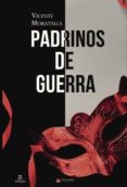 padrinos de guerra (ebook)-vicente moratalla-9788490504123 padrinos de guerra (ebook)-vicente moratalla-9788490504123
