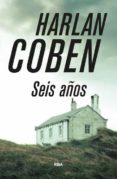 seis años-harlan coben-9788490565223 seis años-harlan coben-9788490565223