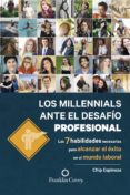los millennials ante el desafio profesional-chip spinoza-9788490614723 los millennials ante el desafio profesional-chip spinoza-9788490614723