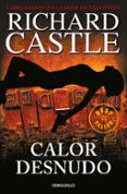 calor desnudo (serie castle 2)-richard castle-9788490628423 calor desnudo (serie castle 2)-richard castle-9788490628423