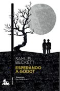esperando a godot-samuel beckett-9788490661123 esperando a godot-samuel beckett-9788490661123