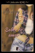 sabor de amor (carta de sabores 1) (ebook)-dacar santana-9788490694923 sabor de amor (carta de sabores 1) (ebook)-dacar santana-9788490694923