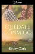quédate conmigo (trilogía mckenzie 1) (ebook)-ebony clark-9788490695623 quédate conmigo (trilogía mckenzie 1) (ebook)-ebony clark-9788490695623