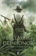 esclavos del honor (ebook)-raul borras-9788490698723 esclavos del honor (ebook)-raul borras-9788490698723