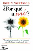 ¿por que a mi?-robin norwood-9788490702123 ¿por que a mi?-robin norwood-9788490702123