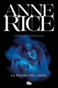 la prueba del angel (crónicas angelicas 2)-anne rice-9788490705223 la prueba del angel (crónicas angelicas 2)-anne rice-9788490705223
