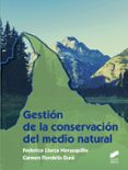 gestion de la conservacion del medio natural-federico llorca navasquillo-9788490771723 gestion de la conservacion del medio natural-federico llorca navasquillo-9788490771723