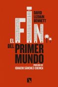 el fin del primer mundo-david lizoain-9788490973523 el fin del primer mundo-david lizoain-9788490973523