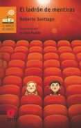 el ladron de mentiras-roberto santiago-9788491077923 el ladron de mentiras-roberto santiago-9788491077923