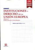 instituciones de derecho de la unión europea volumen i-antonio lopez castillo-9788491190523 instituciones de derecho de la unión europea volumen i-antonio lopez castillo-9788491190523
