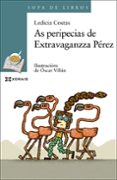 as peripecias de extravaganzza pérez-ledicia costas-9788491213123 as peripecias de extravaganzza pérez-ledicia costas-9788491213123