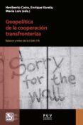 Enlaces de descarga de libros de epub GEOPOLÍTICA DE LA COOPERACIÓN TRANSFRONTERIZA (Spanish Edition)  de  9788491349723