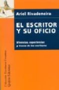 el escritor y su oficio-ariel rivadeneira-9788492310623 el escritor y su oficio-ariel rivadeneira-9788492310623