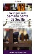 breve guia de la semana santa en sevilla-celia diaz-9788492573523 breve guia de la semana santa en sevilla-celia diaz-9788492573523