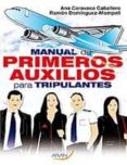 manual de primeros auxilios para tripulantes-pipo lopez-ana caravaca caballero-9788492977123 manual de primeros auxilios para tripulantes-pipo lopez-ana caravaca caballero-9788492977123