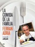 la comida de la familia-ferran adria-9788492981823 la comida de la familia-ferran adria-9788492981823