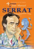 4 poemas de joan manel serrat: y un baul de pequeñas cosas-joan manuel serrat-9788493572723 4 poemas de joan manel serrat: y un baul de pequeñas cosas-joan manuel serrat-9788493572723